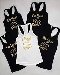 What's up with the blog sabbatical? well, as it turns out, i've been committed to one boy for the last five months. Amazon Com She Found A Keeper Mrs Bachelorette Party Tank Tops Bride Crew T Shirt Harry Potter Bachelorette Bridal Party Tank Tops Bride Bachelorette Shirts