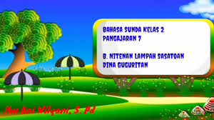 Check spelling or type a new query. Bahasa Sunda Kelas 2 Pangajaran 7 Nitenan Lampah Sasatoan Youtube