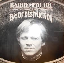 Kort na de single eve of destruction kwam een gelijknamige lp uit (die de 37e plaats in de billboard 200 bereikte). Barry Mcguire Eve Of Destruction Vinyl Discogs
