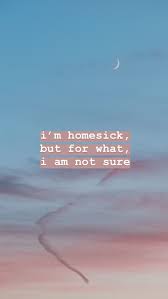 Homesick Homesick Quotes Homesick Quotes Galau