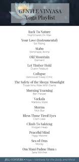 Gentle Vinyasa Playlist Jill Conyers Yoga Playlist Yoga Music Playlist Yoga Music