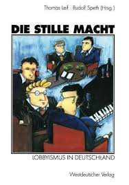 Die Stille Macht Lobbyismus In Deutschland German Edition Macht Stille Die Lobbyismus Bucher Filme Deutsch Deutschland