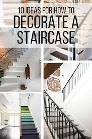 Check spelling or type a new query. 10 Ideas For How To Decorate A Staircase Love Renovations