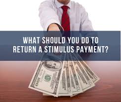What Should You Do To Return A Stimulus Payment Scheffel Boyle