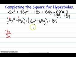 The coefficient in our case equals 4. Completing The Square For Hyperbolas Youtube