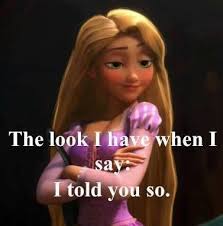 Image result for i told you so