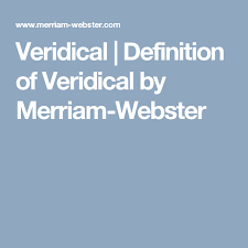 Definition Of Veridical Bravado Definitions Word Origins