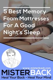 The 5 Best Memory Foam Mattresses For A Good Night Sleep Memory Foam Mattress Foam Mattress Memories