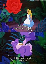 Pin By Josh Carson On For The Love Of Disney Alice And Wonderland Quotes Disney Freak Disney Love