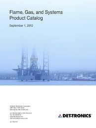 When both sensors simultaneously detect the presence of a flame, an alarm signal is generated. Detronic Product Catlog Infrared Equipment