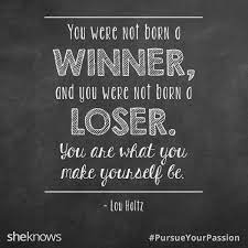 40 Inspiring Quotes That Will Give You The Courage To Stop Doubting Yourself Influential Quote Inspirational Quotes Lou Holtz Quotes