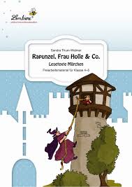 Lesetexte 4 klasse zum ausdrucken bildergeschichten 4 klasse zum. Rapunzel Frau Holle Co Lesetexte Marchen Lernbiene Verlag