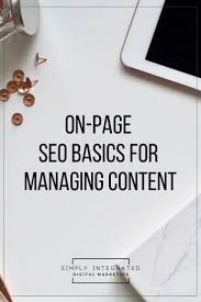 On Page Seo Basics For Managing Content Seo Basics On Page Seo Seo Tips