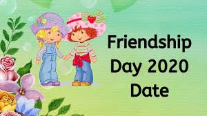 However, from our post, you know the exact date of friendship day. Friendship Day Date 2020 International Friendship Day 2020 Date Happ Selamat Hari Persahabatan Selamat Ulang Tahun Sahabat