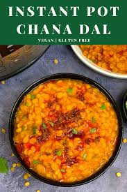 Instant Pot Chana Dal Recipe In 2020 Indian Food Recipes Indian Food Recipes Vegetarian Vegetarian Platter