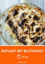 Auflauf Mit Blutwurst Rezept Blutwurst Wurstchen Rezepte