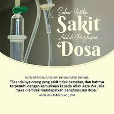 Apakah benar sakit itu bisa meluruhkan dosa? Sabar Ketika Sakit Adalah Penghapus Dosa Nasihat Sahabat