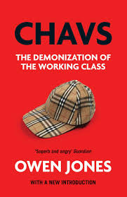 The working class today is much more complex and diverse than the white, male, manufacturing archetype often evoked in popular narratives. Chavs The Demonization Of The Working Class Amazon De Jones Owen Fremdsprachige Bucher