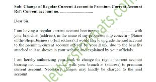 It is stated that i have. Request Letter To Bank Manager To Change The Account Type