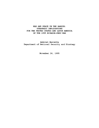 The war began on july 5, 1941 and ended formally on july 31, 1941 with the signing of a protocol in rio de janeiro. File Strategic Implications For The United States And Latin America Of The 1995 Ecuador Peru War Pdf Wikimedia Commons