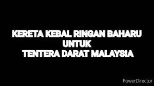 *untuk memperbesar gambar silakan klik kanan gambar kemudian pilih view image. Kereta Kebal Ringan Baharu Untuk Tentera Darat Malaysia Youtube