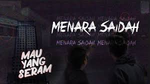 Mencari Fakta Hantu Di Menara Saidah Menara Cerita Seram Cari