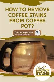 While you can use a carpet stain remover at this point, you could also how do you remove old coffee stains? How To Remove Coffee Stains From A Coffee Pot Detailed Answer