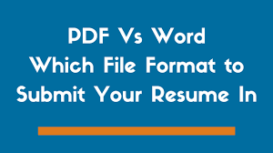 Pdf Vs Word The Best File Format For Resumes In 2021