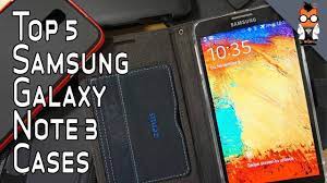 Bracevor is the top supplier for the best note 3 cases in india! Top 5 Samsung Galaxy Note 3 Cases Youtube