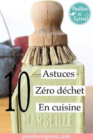 10 Astuces Zero Dechet En Cuisine Zero Dechet Dechets Produits De Nettoyage Naturels