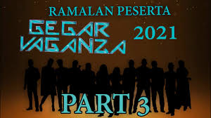 Check spelling or type a new query. Ramalan Peserta Gegar Vaganza Musim 8 Gv8 2021 Part 3 Youtube