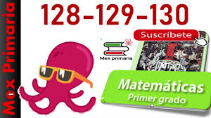 Yo no puedo encontrar la página. Matematicas 1 Explicacion Y Respuesta De Matematicas Primer Grado Pagina 128 129 130 Matematicas 1 Youtube