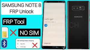 What do we need to know to generate an unlock code for the samsung galaxy note 8? Samsung Note 8 Frp Bypass Tool Sin Sim Aplicacion No Instalada Informacion De Aplicaciones No Funciona Nuevo Gsmneo