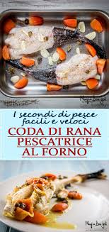 Rana pescatrice ricette al forno. Coda Di Rana Pescatrice Al Forno Con Pomodorini Facilissima Mangia Bevi Godi Blog Di Cucina E Ricette Ricetta Ricette Idee Alimentari Idee Pasto Sano