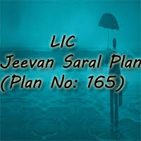 Lic Jeevan Saral Plan Features Lic Plan 165 Benefits Review