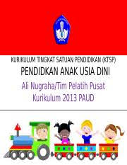 Maybe you would like to learn more about one of these? 2 Ktsp Paud Pak Ali Ppt Kurikulum Tingkat Satuan Pendidikan Ktsp Pendidkan Anak Usia Dini Ali Nugraha Tim Pelatih Pusat Kurikulum 2013 Paud Kompetensi Course Hero