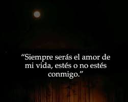 Eres El Amor De Mi Vida Lo Se Te Quiero Quotes Lol