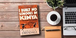 How i built this weaves a narrative journey about innovators, entrepreneurs and idealists—and the movements they built. Book Review I Built No Schools In Kenya Kirsten Drysdale Blank Street Press