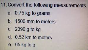 Olympic track and field trials in eugene, oregon sunday. Convert The Following Measurements A 0 75 Kg To Chegg Com