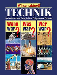 Der „mauerfall gilt wegen seiner symbolischen bedeutung als endpunkt der deutschen teilung und kalten kriegs. 381745418x Technik Wann War Was War Wer War Die Bedeutendsten Daten Fakten Ereignisse Und Personen Breitsameter Florian