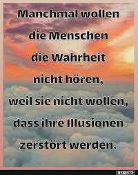 Manchmal Wollen Die Menschen Die Wahrheit Nicht Horen Lustige Bilder Spruche Witze Inspirierende Zitate Und Spruche Spruche Zitate Nachdenkliche Spruche