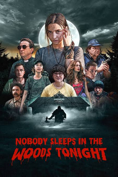 NOBODY SLEEPS IN THE WOODS TONIGHT