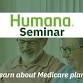 Medicare Seminar:  provided by Humana event image
