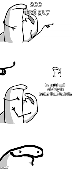 You See That Guy Over There Happy Face Imgflip