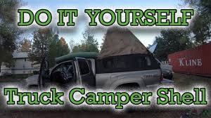 Don't put your dreams on hold. Diy Truck Camper Shell Pop Up Top Wild West Trail Youtube