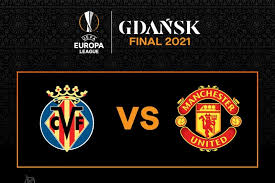 Ole's reds recovered well from an early champions league exit to get to a final and finish 2nd in the premier. Manchester United To Go Head To Head Against Villarreal In The Europa League Final