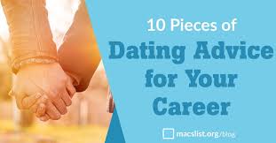 10 Pieces of Dating Advice For Your Career