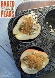 Baked Caramel Pears Recipe Caramel Pears Baked Caramel Fruit Recipes
