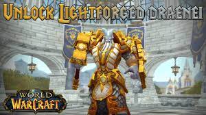 A Guide to Unlock Lightforged Draenei [Allied Race Quest] in World of  Warcraft - YouTube