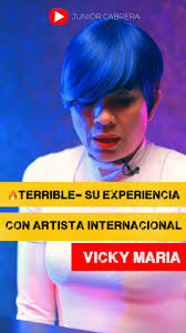 "🔥 'Fue terrible': Vicky María habla sobre su experiencia con un artista  internacional 🎶💔"